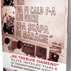 Ne trebuie oameni! - Paperback brosat - Cristian Vasile - Cetatea de Scaun