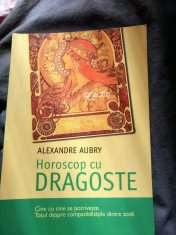 Horoscop cu dragoste - Alexandre Aubry foto