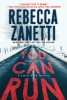 You Can Run by Rebecca Zanetti - Thriller Novel, FBI Profiler, Serial Killer Mystery - Book in English