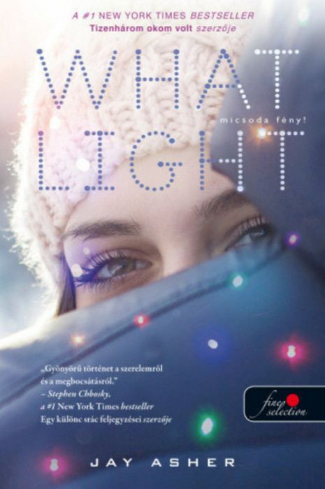 What Light - Micsoda f&eacute;ny! - Jay Asher