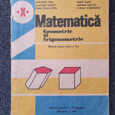 MATEMATICA GEOMETRIE SI TRIGONOMETRIE MANUAL PENTRU CLASA A X-A - Cota, Rado