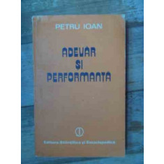 Adevar Si Performanta - Petru Ioan ,536741