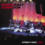 Northeast Corridor: Steely Dan Live! - Vinyl | Steely Dan