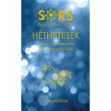 Sorsnavig&aacute;tor - H&eacute;thetesek - Gunagriha