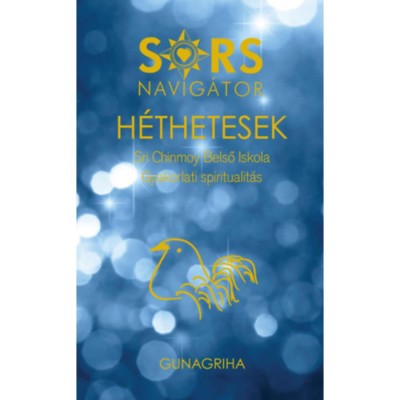 Sorsnavig&amp;aacute;tor - H&amp;eacute;thetesek - Gunagriha foto