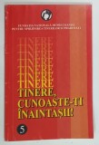 TINERE , CUNOASTE - TI INAINTASII de IULIAN CRETU , 2005