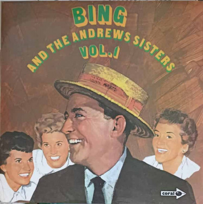 Disc vinil, LP. Bing Crosby And The Andrews Sisters Vol. 1-Bing Crosby, The Andrews Sisters foto