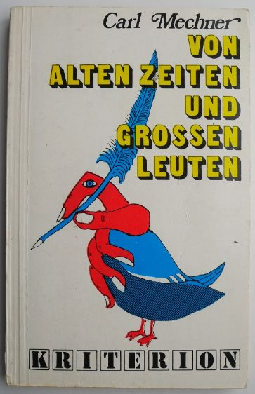 Von alten Zeiten un grossen Leuten &ndash; Carl Mechner