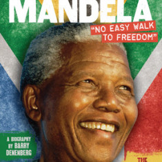 Nelson Mandela: ""No Easy Walk to Freedom""