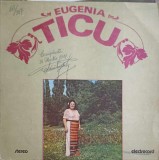 Disc vinil, LP. EUGENIA TICU: S-A INTINS O HORA MARE ETC.-EUGENIA TICU-251526