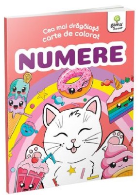 Cea Mai Dragalasa Carte De Colorat. Numere, - Editura Gama foto
