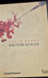 Doctorii ucigasi de Colin Evans