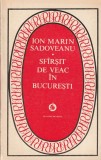 ION MARIN SADOVEANU - SFARSIT DE VEAC IN BUCURESTI