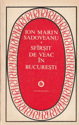 ION MARIN SADOVEANU - SFARSIT DE VEAC IN BUCURESTI foto