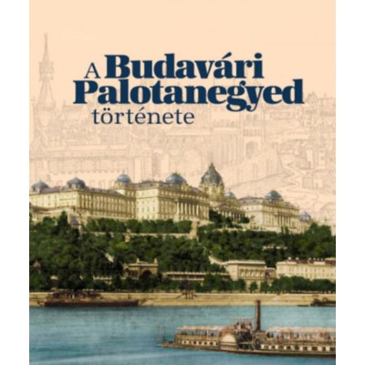 A Budav&amp;aacute;ri Palotanegyed t&amp;ouml;rt&amp;eacute;nete - Szentp&amp;aacute;ly-Juh&amp;aacute;sz Mikl&amp;oacute;s foto