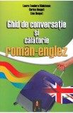 Ghid de conversatie si calatorie roman-englez - Laura Teodora Radulescu