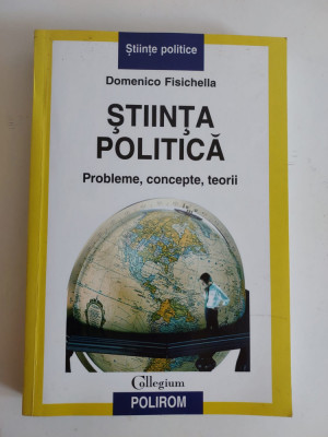 Domenico Fisichella - Stiinta politica, probleme, concepte, teorii foto