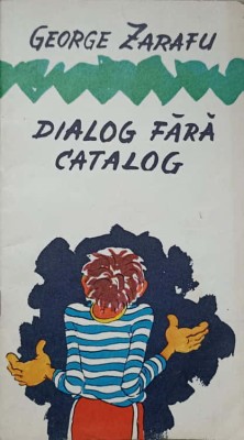 DIALOG FARA CATALOG-GEORGE ZARAFU foto