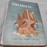 Cumpara ieftin FORTAREATA-E.R.GUMMERUS 1943 /309 PAG