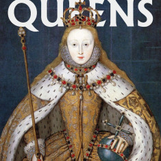 Queens: Women Who Ruled, from Ancient Egypt to Buckingham Palace |