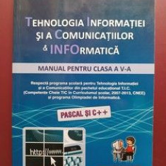 Tehnologia informatiei si a comunicatiilor & Informatica- Doru Popescu Anastasiu manual pentru cl a V-a