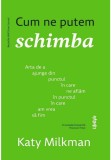 Cumpara ieftin Cum ne putem schimba