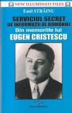 Emil Strainu - Serviciul Secret de Informatii al Romaniei. Din memoriile lui