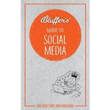 Bluffer&#039;s Guide to Social Media
