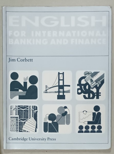 ENGLISH FOR INTERNATIONAL BANKING AND FINANCE by JIM CORBETT , 1991