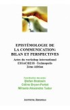 Epistemologie de la communication: bilan et perspectives - Stefan Bratosin