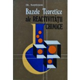 Bazele teoretice ale reactivitatii chimice - 1982 - GH. Surpateanu ($T352)