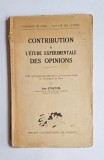 Contribution &agrave; l&rsquo;&eacute;tude exp&eacute;rimentale des opinions &ndash; Aut. Jean Stoetzel, Ed. Presses Universitaires de France, 1943