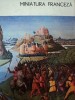 Miniatura Franceza Sec VII-XVI, Viorica Dene, 1983, Meridiane, Reproduceri, Carte Arta, Istoria Artei
