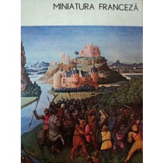 MINIATURA FRANCEZA SECOLELE VII-XVI-VIORICA DENE,1983