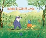 Barnabe Descopera Lumea, Gilles Bizouerne - Editura DPH