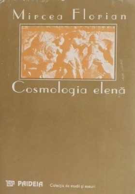 Cosmologia elena - Mircea Florian (2-3 insemnari) foto