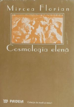 Cosmologia elena - Mircea Florian (2-3 insemnari)