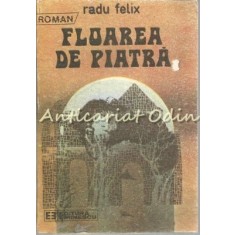 Floarea De Piatra - Radu Felix