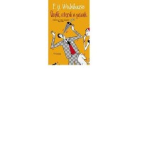 &Uuml;rg&eacute;k, szivarok &eacute;s pasasok - P. G. Wodehouse