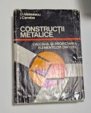 Constructii metalice - Calculul si proiectarea elementelor din otel - Dan Mteescu, Ioan Caraba