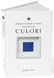Istoria culturala a lumii povestita de culori - James Fox - Baroque Books &amp; Arts, Baroque Books&amp;Arts