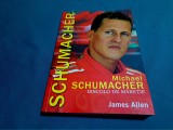 MICHAEL SCHUMACHER *DINCOLO DE MĂREȚIE / JAMES ALLEN / 2016 *