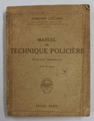 MANUEL DE TECHNIQUE POLICIERE ( ENQUETE CRIMINELLE ) par EDMOND LOCARD , 1923 , PREZINTA PETE SI URME DE UZURA foto