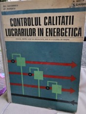 Controlul calitatii lucrarilor in energetica - Manual pentru licee de specialitate Anii III-V si scoli de maistri - Gh. Iacobescu,