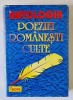 ANTOLOGIA POEZIEI ROMANESTI CULTE , DE LA DOSOFTEI PANA IN 1993 de FLORIN SINDRILARU , 1998