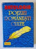 ANTOLOGIA POEZIEI ROMANESTI CULTE , DE LA DOSOFTEI PANA IN 1993 de FLORIN SINDRILARU , 1998