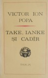 Take, Ianke si Cadir - Victor Ion Popa