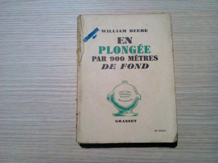 EN PLONGEE PAR 900 METRES DE FOND - William Beebe - 1935, 321 p.