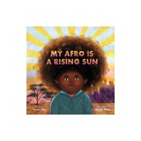 My Afro Is a Rising Sun