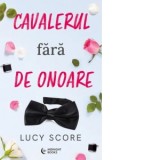 Cavalerul fara de onoare - Laura Draghici, Lucy Score